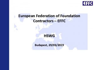 European Federation of Foundation Contractors EFFC HSWG Budapest