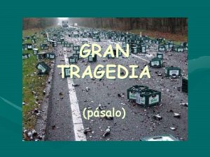 GRAN TRAGEDIA psalo El Sr Rajoy visita una