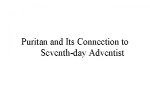 Puritan and Its Connection to Seventhday Adventist 1