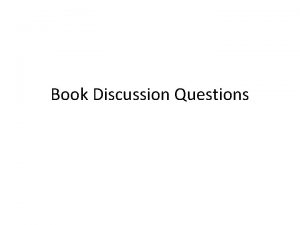 Book Discussion Questions Book Discussion 3 Setting How