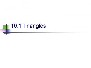 10 1 Triangles Triangle Classifications n Sides Equilateral