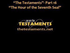 The Testaments Part 16 The Hour of the