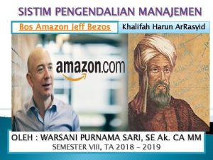 SISTIM PENGENDALIAN MANAJEMEN Bos Amazon Jeff Bezos Khalifah