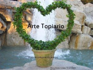Arte Topiario Poda decorativa en los jardines Msica