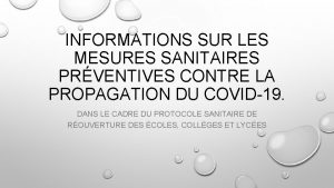 INFORMATIONS SUR LES MESURES SANITAIRES PRVENTIVES CONTRE LA