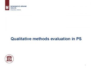 Qualitative methods evaluation in PS 1 Analytical methods