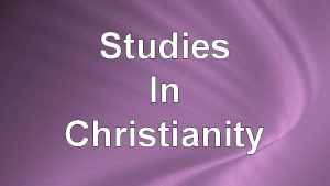 Studies In Christianity Alternative to Maturity Spiritual Maturity