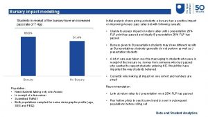 Bursary impact modelling 1 0 9 WIP Students