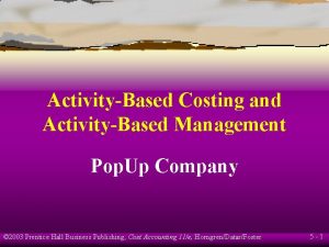 ActivityBased Costing and ActivityBased Management Pop Up Company