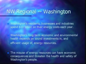 NW Regional Washington n Washingtons residents businesses and