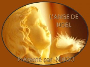 LANGE DE NOEL Prsent par NINOU La lgende