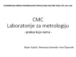 KONFERENCIJA MERNOINFORMACIONE TEHNOLOGIJE 2020 MIT 2020 FTN Novi