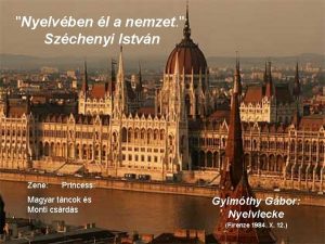 Nyelvben l a nemzet Szchenyi Istvn Zene Princess