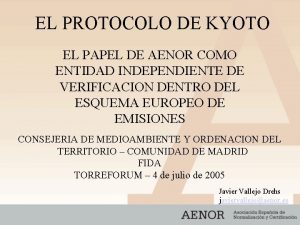 EL PROTOCOLO DE KYOTO EL PAPEL DE AENOR