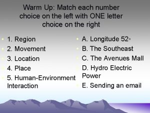 Warm Up Match each number choice on the