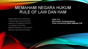MEMAHAMI NEGARA HUKUM RULE OF LAW DAN HAM