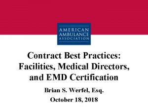 Contract Best Practices Facilities Medical Directors and EMD