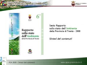 Sesto Rapporto sullo stato dellAmbiente della Provincia di