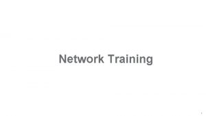 Network Training 1 Contents Basic Networking Network Basics