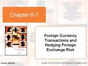 Chapter 6 7 Foreign Currency Transactions and Hedging