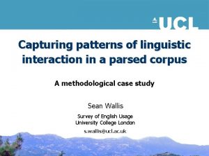 Capturing patterns of linguistic interaction in a parsed