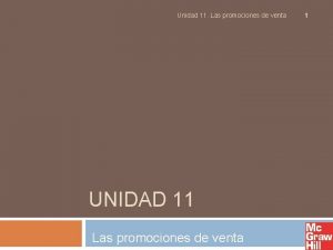Unidad 11 Las promociones de venta UNIDAD 11