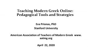 Teaching Modern Greek Online Pedagogical Tools and Strategies