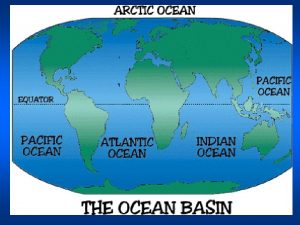 OCEANS The oceans cover 70 8 percent of