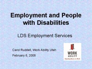 Employment and People with Disabilities LDS Employment Services