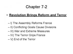 Chapter 7 2 Revolution Brings Reform and Terror