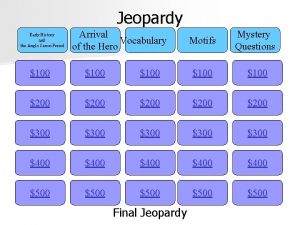 Jeopardy Early History and the Anglo Saxon Period