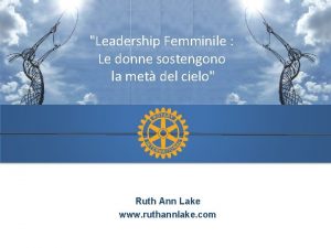 Leadership Femminile Le donne sostengono la met del