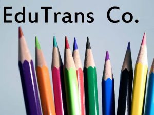 Edu Trans Co EDU CARD LAUNCH Transforming education