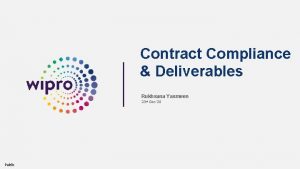 Contract Compliance Deliverables Rukhsana Yasmeen 23 rd Dec