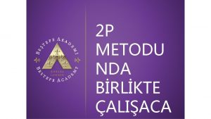 2 P METODU NDA BRLKTE ALIACA ANAOKULU Bir