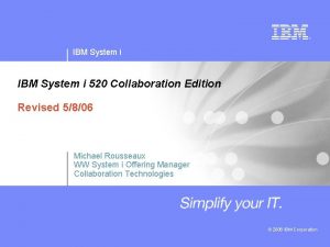 IBM System i 520 Collaboration Edition Revised 5806