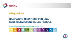 Regoledoro CAMPAGNE TEMATICHE PER UNA SENSIBILIZZAZIONE SULLE REGOLE