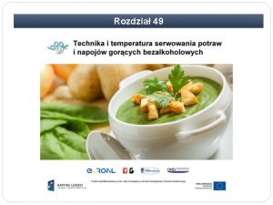 Rozdzia 49 Rozdzia 49 Technika i temperatura serwowania