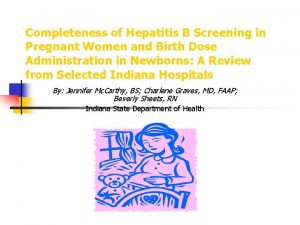 Completeness of Hepatitis B Screening in Pregnant Women