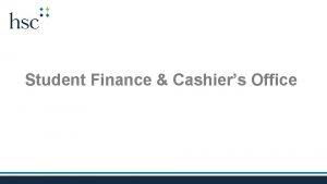 Student Finance Cashiers Office Contact Information Tiffinie Jones