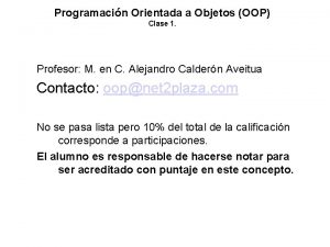 Programacin Orientada a Objetos OOP Clase 1 Profesor