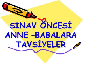 SINAV NCES ANNE BABALARA TAVSYELER OCUKLARIMIZ NEDEN NEML