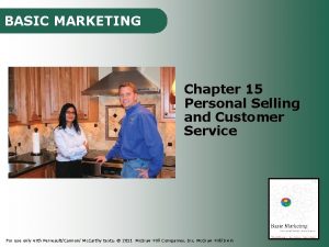 BASIC MARKETING Chapter 15 Personal Selling and Customer