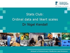 Stats Club Ordinal data and likert scales Dr