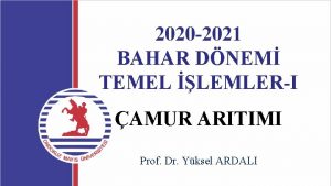 2020 2021 BAHAR DNEM TEMEL LEMLERI AMUR ARITIMI