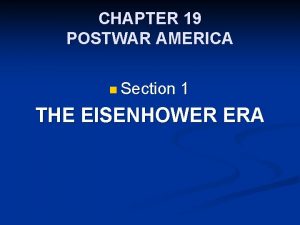 CHAPTER 19 POSTWAR AMERICA n Section 1 THE