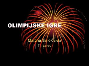 OLIMPIJSKE IGRE Martina arialeta 7 razred Olimpijske igre