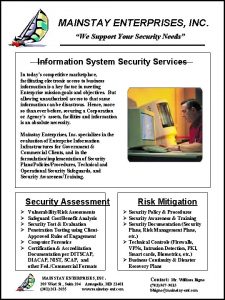 MAINSTAY ENTERPRISES INC We Support Your Security Needs