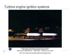 Turbine engine ignition systems Turbine engine ignition systems