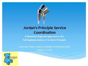 Jordans Principle Service Coordination A Manitoba Regional approach